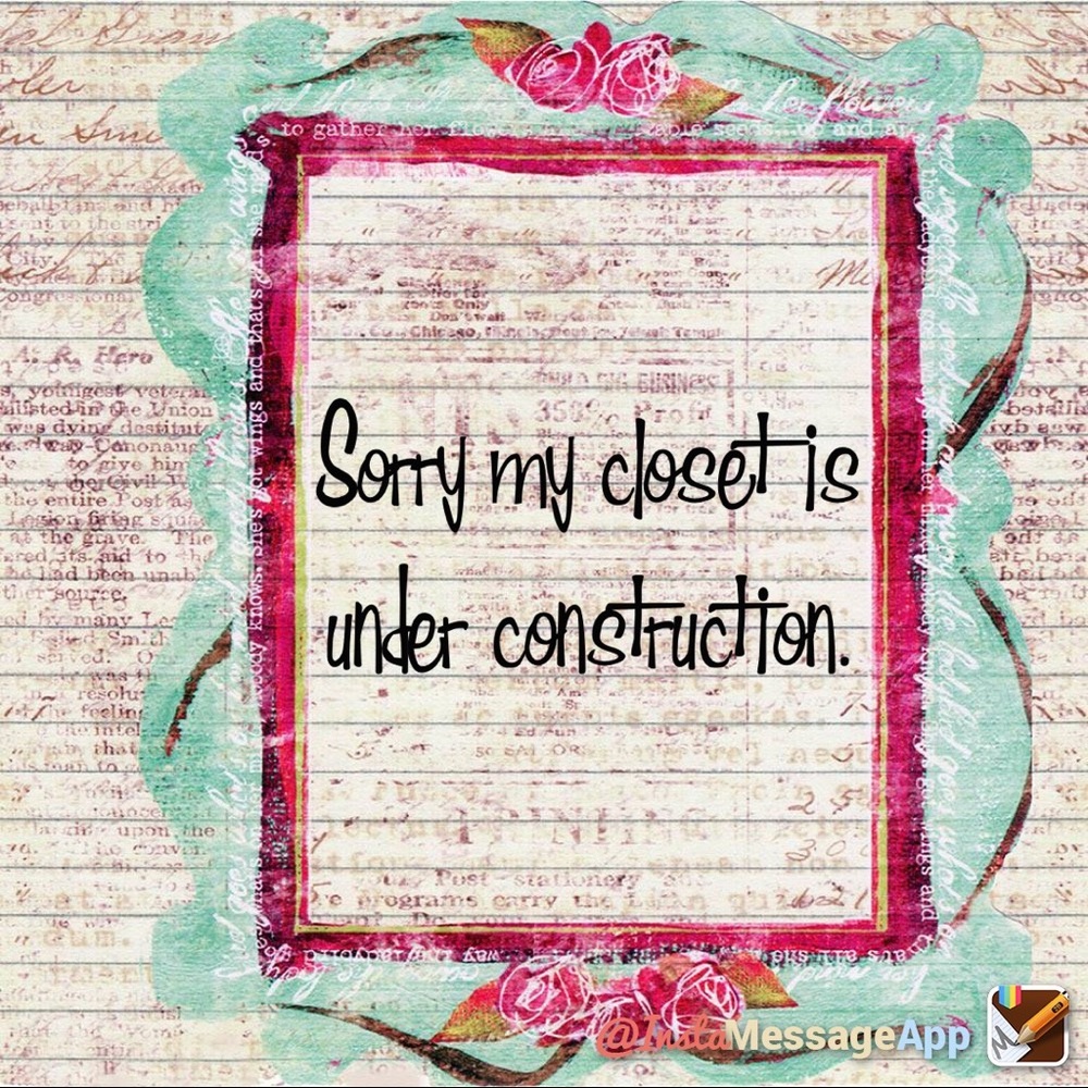 Closet is under construction